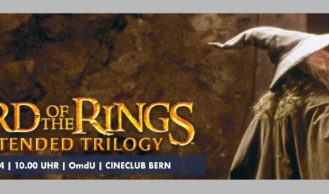 Kult Movie Fellowship: „The Lord of the Rings“ Extended Trilogy in Bern