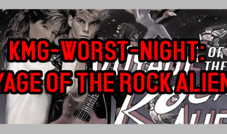 KMG-Worst-Night: „Voyage of the Rock Aliens“